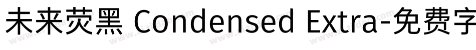 未来荧黑 Condensed Extra字体转换